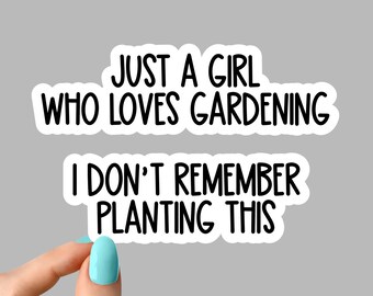 just a girl who loves gardening sticker, gardening stickers, garden boot sticker, plants succulent planting stickers, plant life stickers