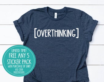 overthinking introvert shirt, overthink custom books shirt, custom apparel shirt, custom printed shirt, book t-shirt introvert shirt