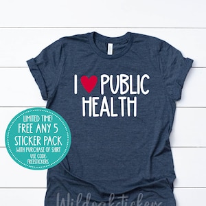 I love public health shirt, nurse public health custom nursing biology shirts, custom apparel shirts, custom printed shirt, biology t-shirt