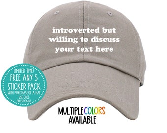 introverted but willing to discuss personalized embroidered hat, introverted adjustable customized hat, customized funny embroidered hat
