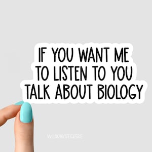 Wenn Sie möchten, dass ich Ihnen zuhöre, sprechen Sie über Biologie Aufkleber, lustige Wissenschaft Aufkleber, Wissenschaft Laptop Aufkleber, Biologie Chemie Aufkleber