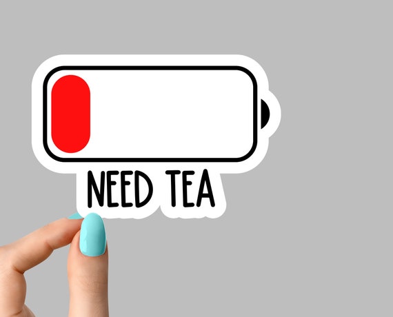 need tea battery sticker, funny battery sticker, funny tea sticker for tumbler, tea laptop coffee sticker decal I need tea low battery