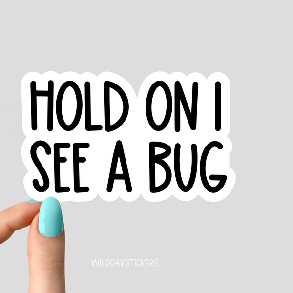 hold on i see a bug stickers, bug science stickers, i love bugs stickers, butterfly sticker