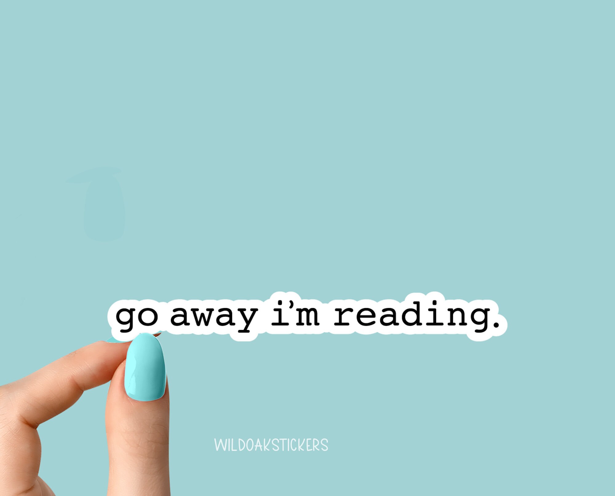 Go Away Im Reading Sticker Funny Reading Stickers Reading | Etsy