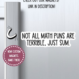 NEW not all math puns are terrible just sum magnet, math puns magnet, locker magnet, sarcastic magnet, refrigerator magnet