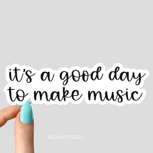 Es un buen día para hacer calcomanías musicales, calcomanías musicales, calcomanías musicales, calcomanías musicales divertidas, calcomanías para computadoras portátiles, calcomanías con letras de canciones,