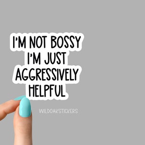 im not bossy funny sticker, manager stickers, mom sarcasm workplace stickers, employee stickers, water bottle decals, tumbler stickers
