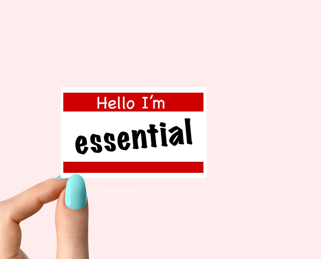 Hello I'm Essential Sticker, Essential Worker Sticker, Essential Funny ...