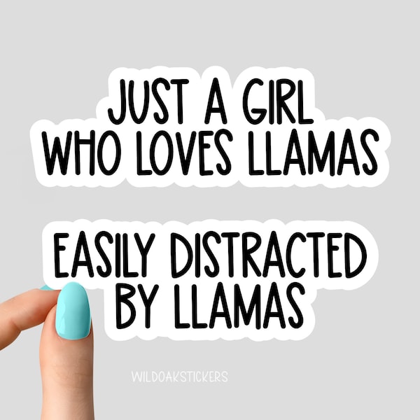 just a girl who loves llamas sticker, llamas funny sticker, just a girl who loves llamas laptop llamas decal, llamas stickers