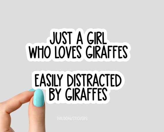 just a girl who loves giraffes sticker, giraffes funny sticker, just a girl who loves giraffes laptop giraffes decal, giraffes stickers