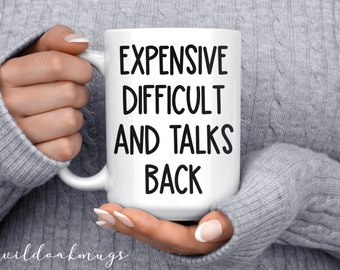 expensive bossy mug, funny mean sarcastic employee mug, funny employee mugs, manager mugs, funny gift mug, boss gift, funny workplace mugs