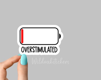 overstimulated battery sticker, introvert funny sticker, laptop decals, introvert tumbler stickers, sarcasm water bottle sticker introverted