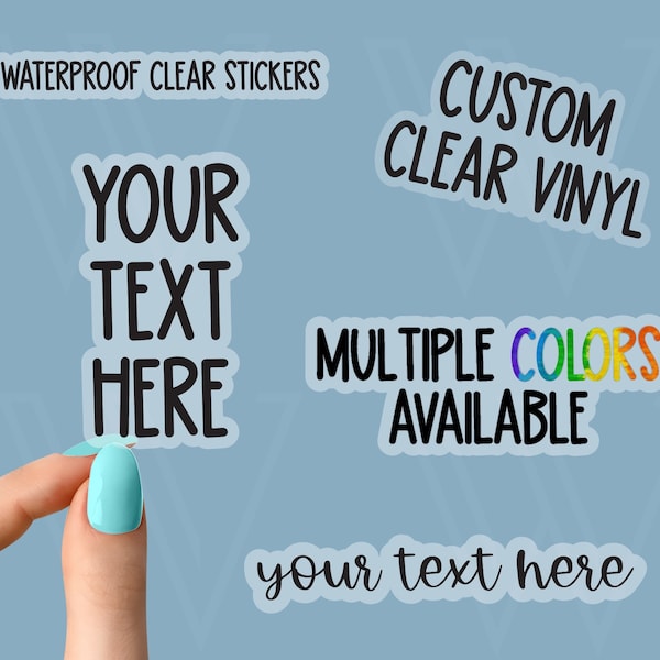 NEW your text here clear vinyl stickers, custom clear vinyl stickers, custom clear sticker, clear vinyl custom logo, kiss cut custom sticker