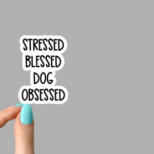 stressed blessed funny dog stickers, funny introvert dog sticker dog Laptop Decals, inspirational for Water Bottles and Laptops