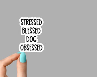 stressed blessed funny dog stickers, funny introvert dog sticker dog Laptop Decals, inspirational for Water Bottles and Laptops