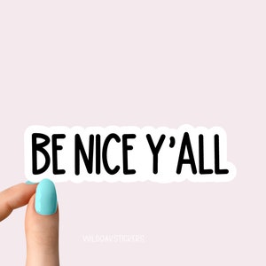 be nice y'all stickers, zuidelijke stickers voor laptopsticker, waterflesstickers, bekerstickers