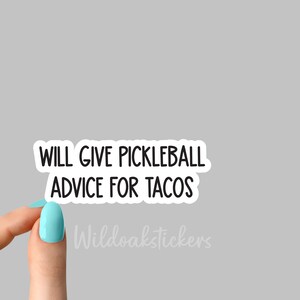 pickleball advies voor taco's sticker, pickleball stickers, pickleball sport moeder stickers, pickleball laptop sticker, pickleball fles sticker