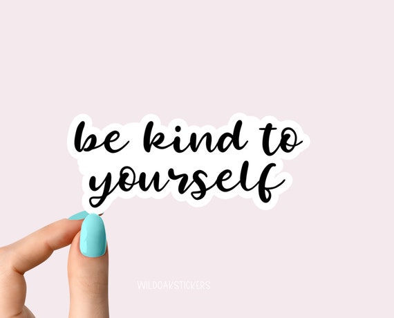 Be Kind To Yourself Tumbler Be Kind To Yourself Tumbler