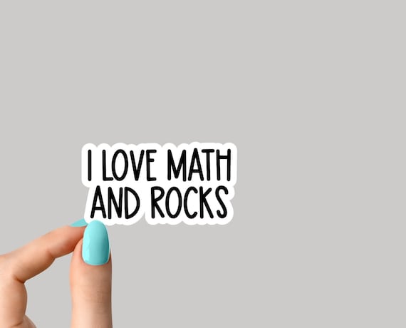 I Love Math and Rocks Stickers Funny Rock Stickers Math | Etsy