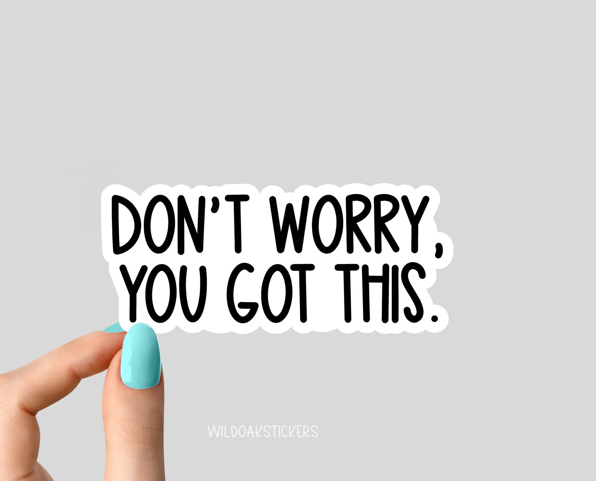 Dont Worry You Got This motivational Laptop stickers funny | Etsy