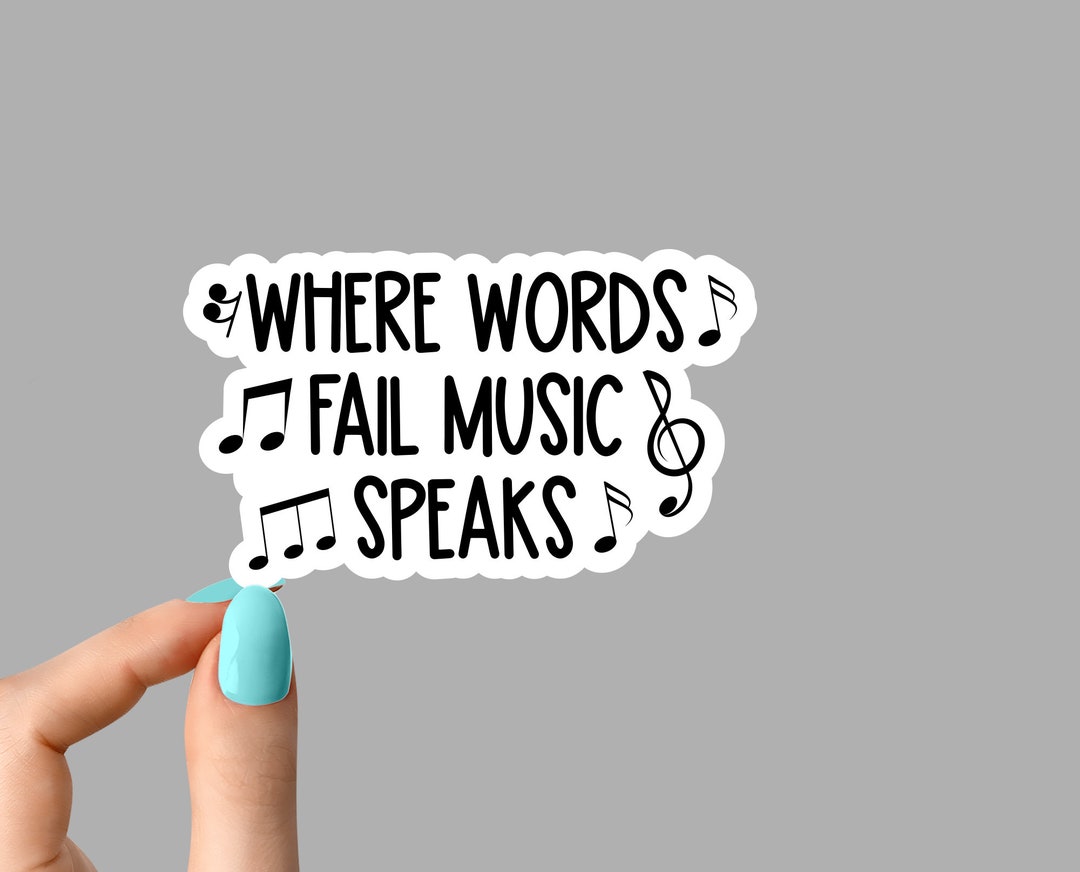 Music Speaks Sticker, Theater Stickers, Music Sticker, Musical Stickers