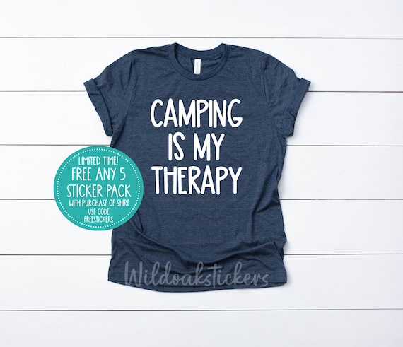 camping therapy shirt, camp shirts camping shirts custom hiking mountain shirts, custom apparel shirts, custom printed shirt, hiking t-shirt