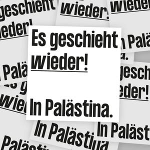 Het gebeurt weer! In Palestina. 20x Stickers, Palestina Stickers, Vrijheid voor Palestina, Vrij Gaza, Stop de Genocide