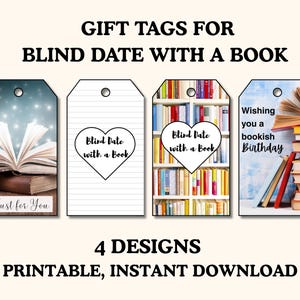 May include: Four printable gift tags featuring book-themed designs. The tags include a book with a starry background, a book with a heart that says "Blind Date with a Book", a bookshelf full of books, and a stack of books with the text "Wishing you a bookish birthday".