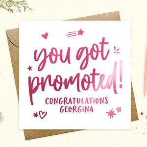 Promotion card personalised - You got promoted, congratulations promotion, new job role, proud of you, real metallic foil, keepsake Pink