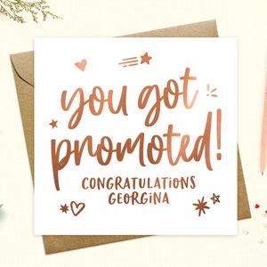Promotion card personalised - You got promoted, congratulations promotion, new job role, proud of you, real metallic foil, keepsake Rose Gold