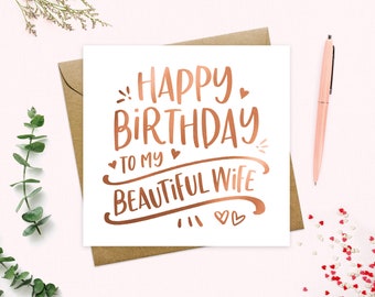 Happy Birthday Wife Card, To my beautiful Wife on your Birthday, To my wife card, Metallic foil, Keepsake, Greetings Card, Real Foil