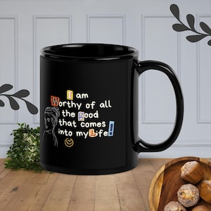 Motivational Mug, Self Care, Manifest, Affirmation, Wellbeing gift for her, Mindset, 11oz - 15oz Black Glossy Mug