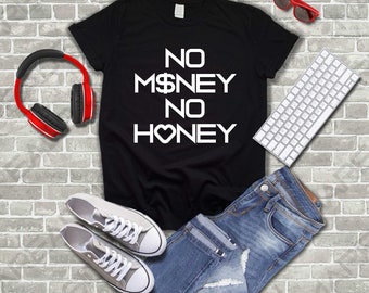No money no honey