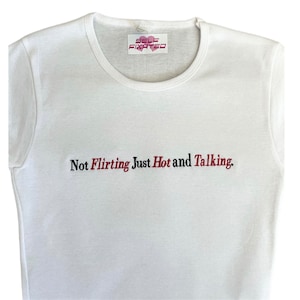 Not flirting just hot & talking crop top l Y2k Trendy sayings Baby Tee l Self Fixated embroidery top image 3