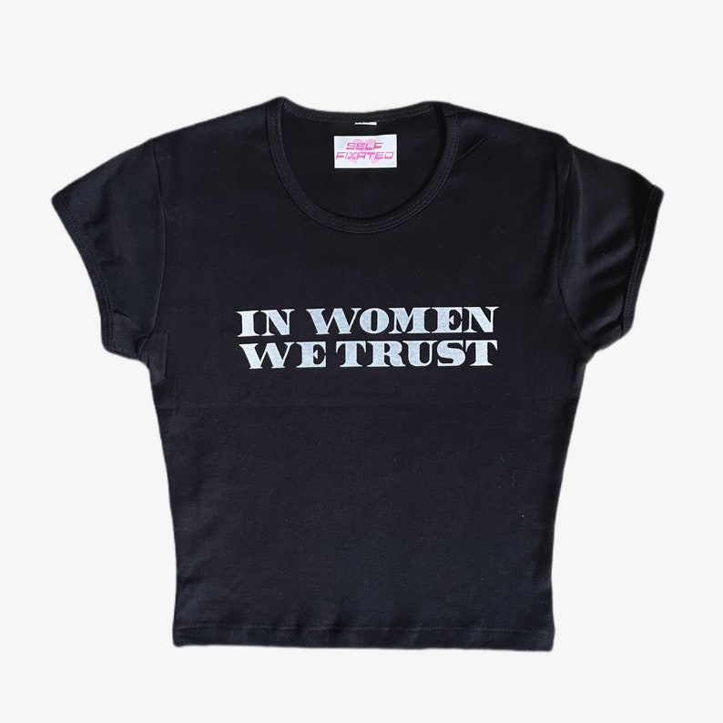 In women we trust crop top l y2k aesthetic trendy top in black image 2