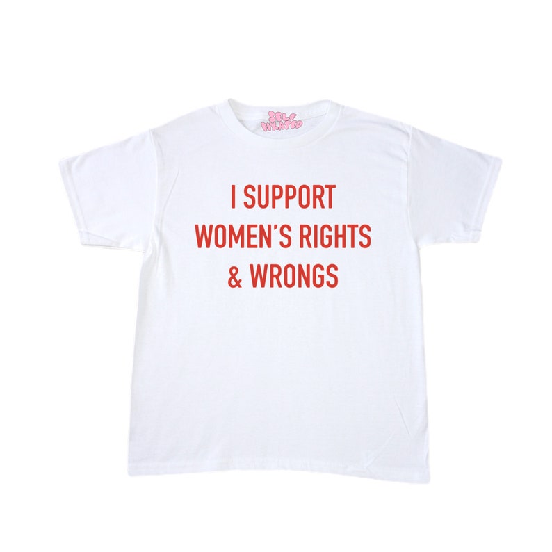 I support women's rights & wrongs baby tee l y2k trendy crop top graphic tee image 2