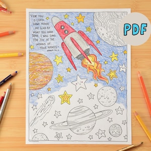 May include: A black and white coloring page featuring a rocket ship flying through space with planets, stars, and a comet. The page includes the text "FOR YOU O LORD HAVE MADE ME GLAD BY WHAT YOU HAVE DONE, I WILL SING FOR JOY AT THE WORKS OF YOUR HANDS - Psalm 92:4".