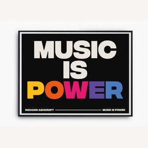 Richard Ashcroft / Music Is Power / Landscape Print / Letras de música / The Verve / Impresión tipográfica colorida