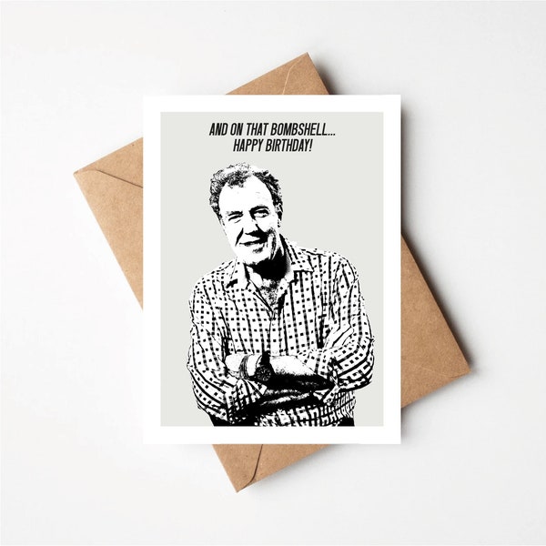 Jezza Inspired Birthday Card, And On That Bombshell Happy Birthday, Greetings Card