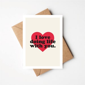 I Love Doing Life With You, Cute Card, Anniversary, Boyfriend, Girlfriend Greetings Card