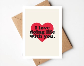 I Love Doing Life With You, Cute Card, Anniversary, Boyfriend, Girlfriend Greetings Card