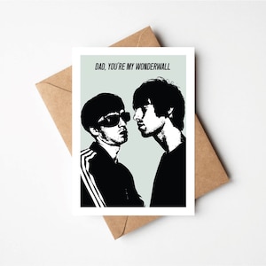 Papá, eres mi Wonderwall / Tarjeta del Día del Padre / Tarjeta de felicitación / Música / Tarjeta inspirada en Oasis / Noel Gallagher / Liam Gallagher