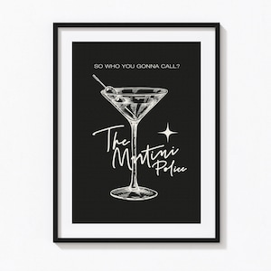 Also wen du rufen wirst? The Martini Police, Inspirierter Druck, Musik Lyric Poster, Cocktail