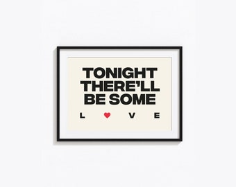 The View From the Afternoon, Arctic Monkeys Inspired Print, Tonight There’ll Be Some Love, Indie Romantic Print, Alex Turner