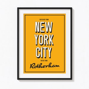 You're Not From New York You're From Rotherham, Arctic Monkeys Inspired Music Print, Indie Rock And Roll