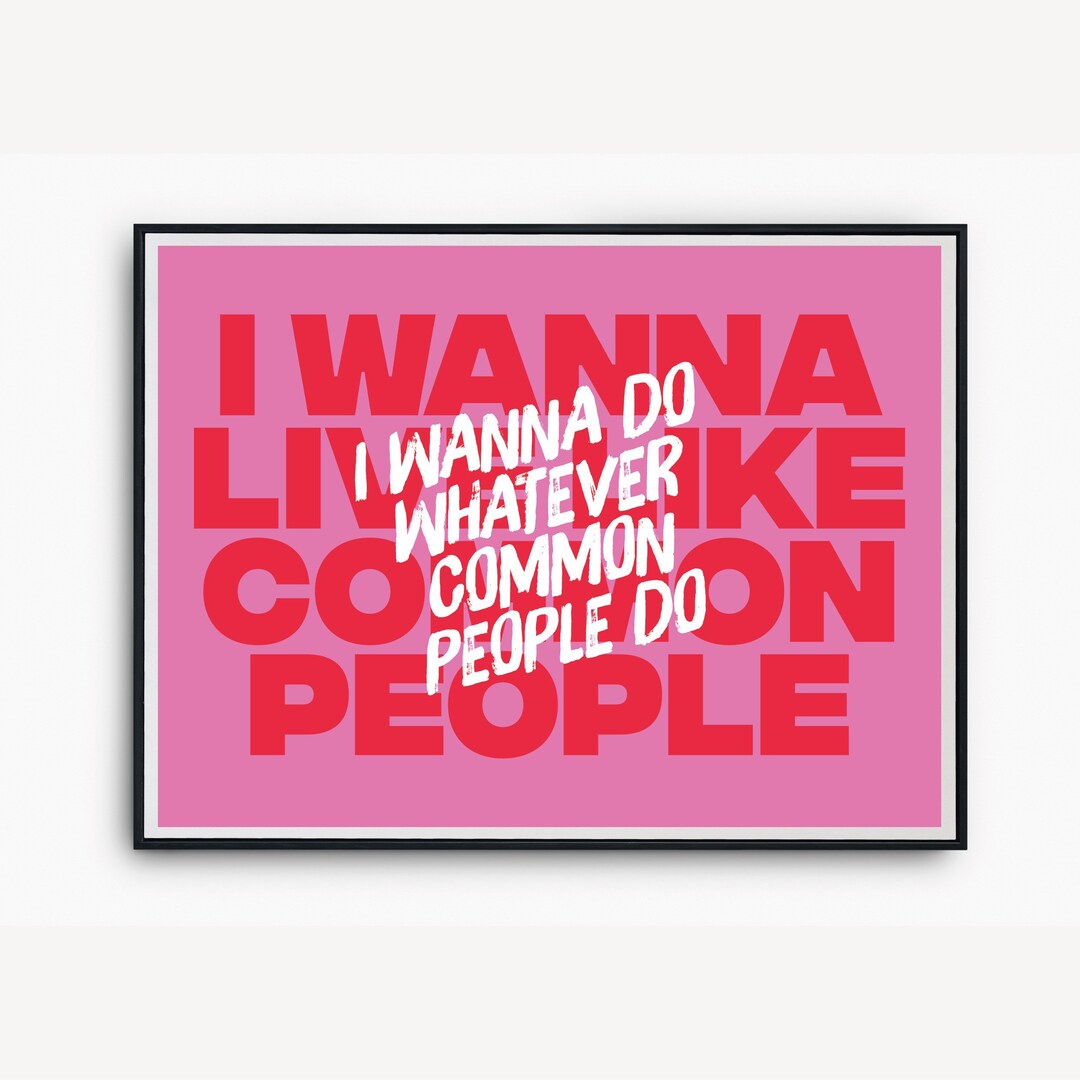 Pulp | Common People | Music Lyrics Print | Bold Typography