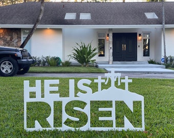 He is Risen Easter sign 45 inches wide X 20 inches tall