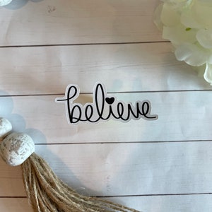 Believe Inspirational Sticker