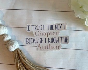 I Trust the Next Chapter Sticker