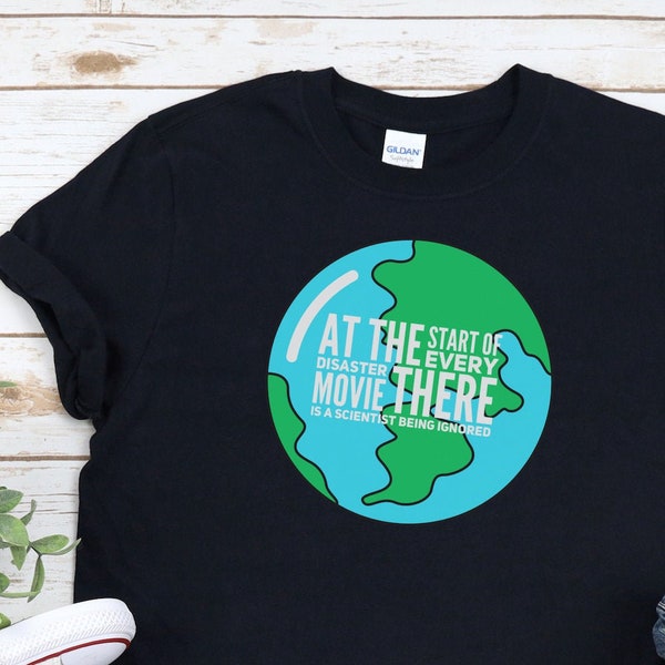 Environmental shirt, Science Teacher Scientist Geologist Chemist Physicist Shirt, Nature T-Shirt, Gift T-Shirt, Conversation Shirt